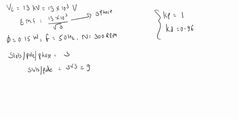 calculate-number-of-stator-conductors-per-slot-for-a-3-phase-50-hz-alternator-if-the-winding-is-star-connected-and-has-to-give-a-line-voltage-of-13-kv-when-the-machine-is-on-open-circuit-the-00246