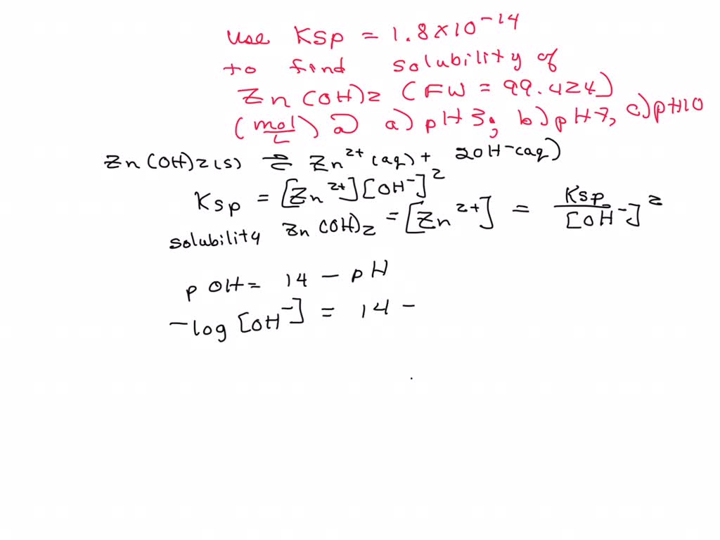 SOLVED: Use the solubility product (Ksp = 1.8 x 10-14) to calculate the ...