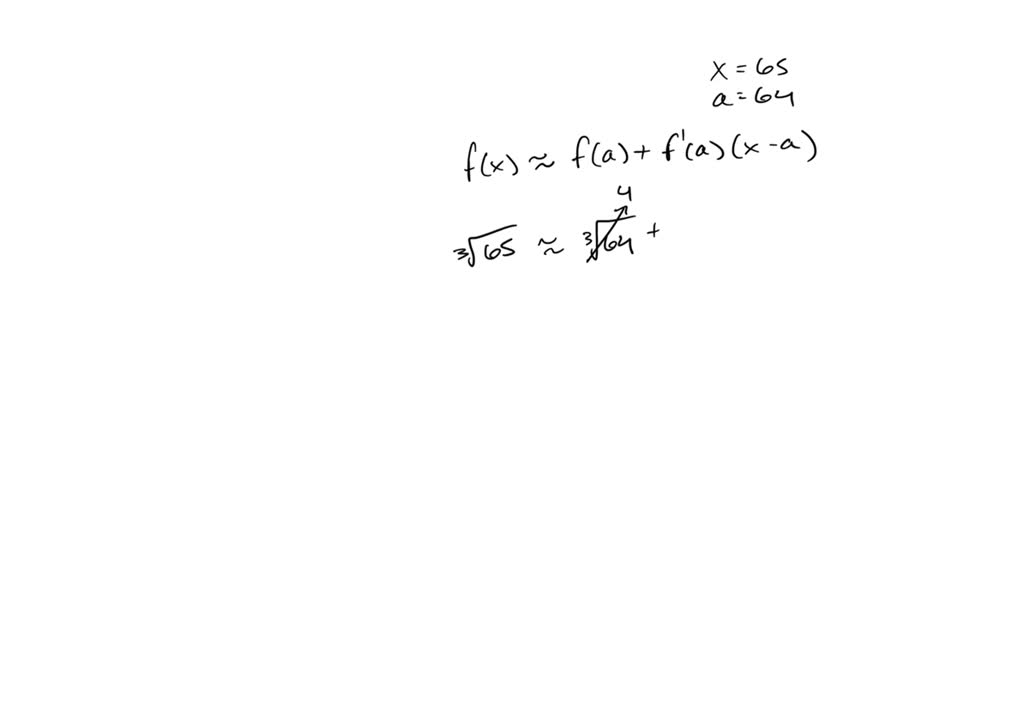 SOLVED: Use a linear approximation (or differentials) to estimate the ...