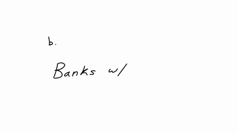 in-a-fractional-banking-system-a-run-on-the-banks-results-in-banks-closing-their-doors-because-select-one-a-they-would-suffer-an-intolerable-loss-of-profits-b-there-is-not-sufficient-cash-in-the-syste