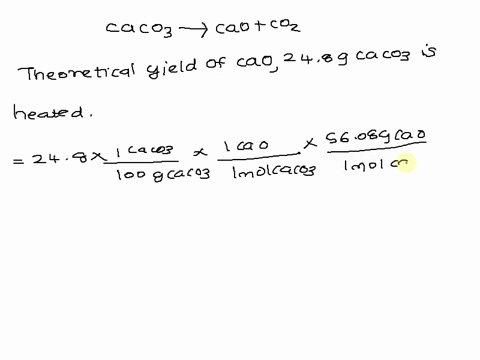 3-calcium-carbonate-is-decomposed-by-heating-the-balanced-equation-for-this-reaction-is-caco3s-caots-coz9-heat-what-is-the-theoretical-yield-of-cao-if-248-g-cacoz-is-heated-how-much-is-the-y-85915