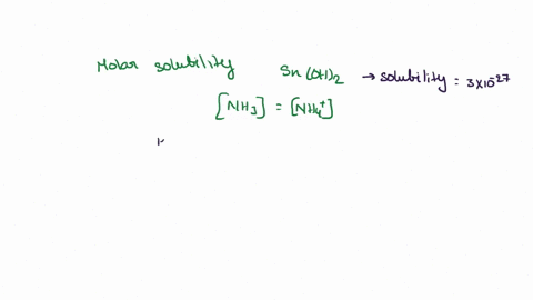 calculate-the-molar-solubility-of-snoh2-in-a-buffer-solution-containing-equal-concentrations-of-nh3-and-4nh-kbnh4-1810-5-73236