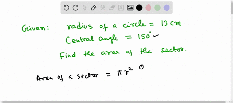 sector-of-a-circle-has-central-angle-of-150-find-the-area-of-the-sector-if-the-radius-of-the-circle-is-13-cm-cm-18319