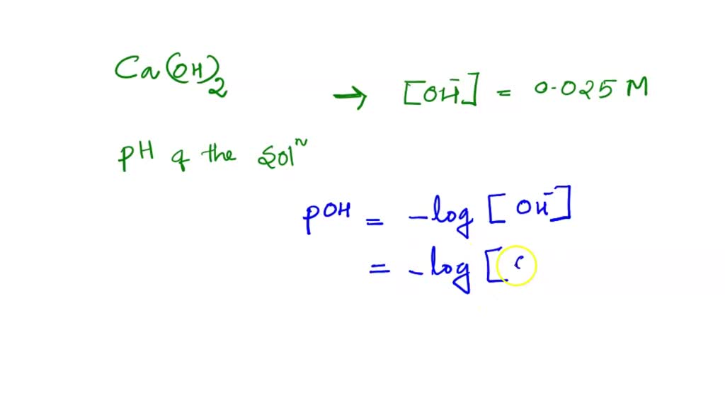 SOLVED: A saturated solution of calcium hydroxide has a hydroxide-ion ...