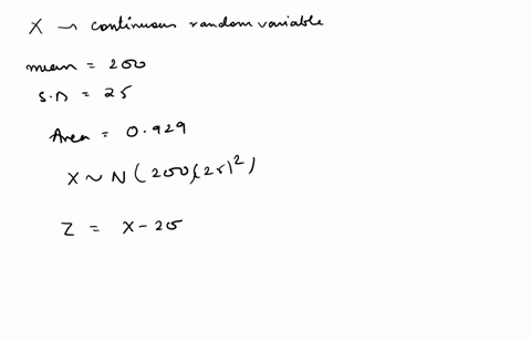 let-xbe-a-continuous-random-variable-that-follows-a-normal-distribution-with-a-mean-of-200-and-a-standard-deviation-of-25-find-the-value-of-x-so-that-the-area-under-the-normal-curve-to-the-l-47164