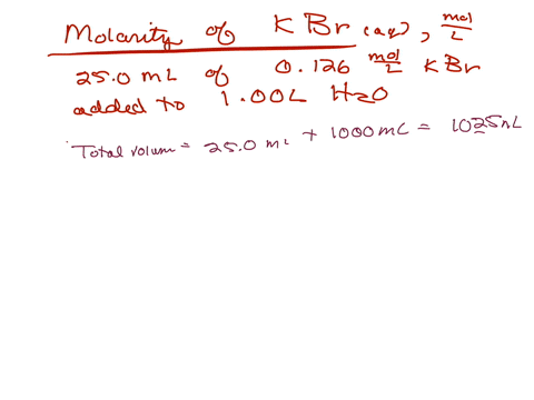 what-is-the-molarity-of-kbr-aq-in-moll-of-a-solution-prepared-by-adding-250-ml-of-0126-moll-kbr-aq-to-100-l-of-water-give-your-answer-to-3-significant-digits-in-standard-notation-example-123-or-123-or