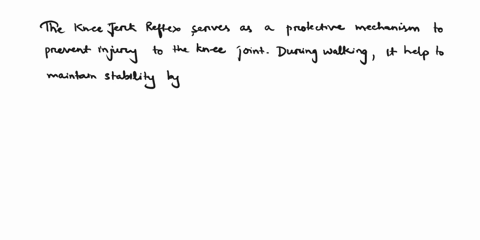 with-regard-to-the-knee-jerk-reflexwhat-is-the-physiological-function-of-this-reflex-explain-how-this-reflex-may-be-important-during-walking-if-you-are-clumsy-like-me-and-did-not-notice-a-ho-37735
