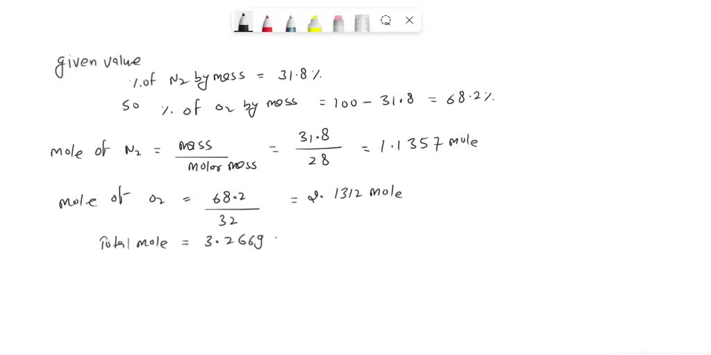 A Gaseous Mixture Of O2 And N2 Contains 38 8 Nitrogen By Mass What