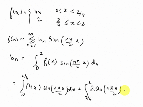 point-the-fourier-sine-series-of-the-function-4x-if-0-1-24-fe-2-if-24-x-2-is-given-by-tt-bn-sin-n-2-n1-fx-where-bn-4npi-1npisinnpi4-1n-82552