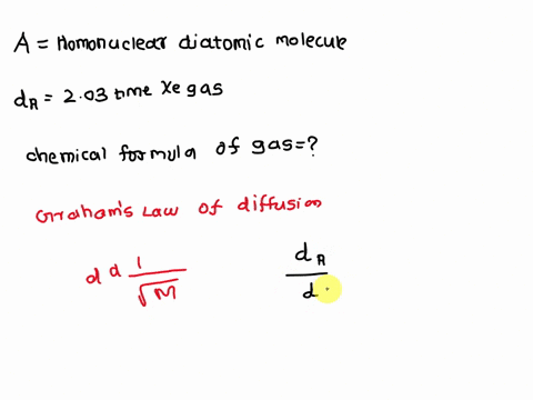 15-a-gas-made-up-of-homonuclear-diatomic-molecules-escapes-through-a-pinhole-203-times-as-fast-as-xe-gaswrite-the-chemical-formula-of-the-gas-5-36416