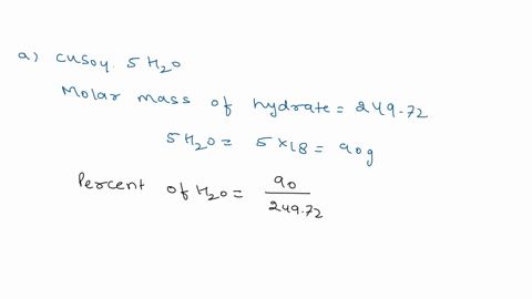 2-calculate-the-percent-water-by-mass-in-the-following-hydrates-a-cuso4-5-h20-copper-l-sulfate-pentahydrate-67761