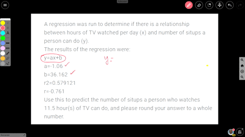 a-regression-was-run-to-determine-if-there-is-a-relationship-between-hours-of-tv-watched-per-day-x-and-number-of-situps-a-person-can-do-y-the-results-of-the-regression-were-yaxb-a-106-b36162-63863