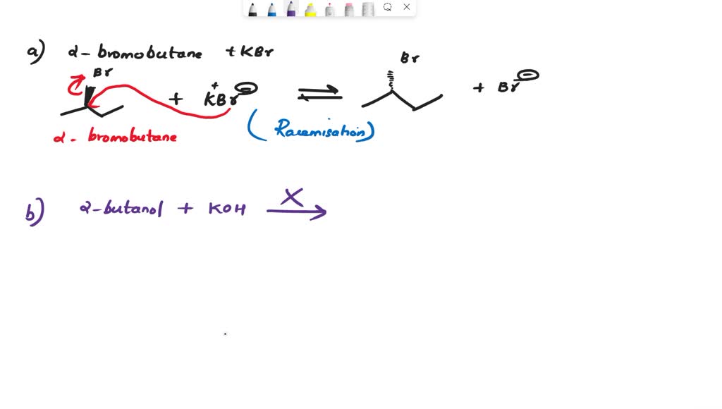 Solved Iv A Optically Active 2 Bromobutane Undergoes Racemization On Treatment With A 2226