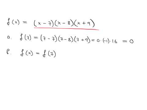 consider-the-following-polynomial-functionsanswer-parts-a-through-f-below-fxx-7x-8x9-gx32-4-12-hx4312-16x-48-awhat-is-the-value-of-f7-f70simplify-your-answer-bfor-what-valuesother-than-7is-f-96616