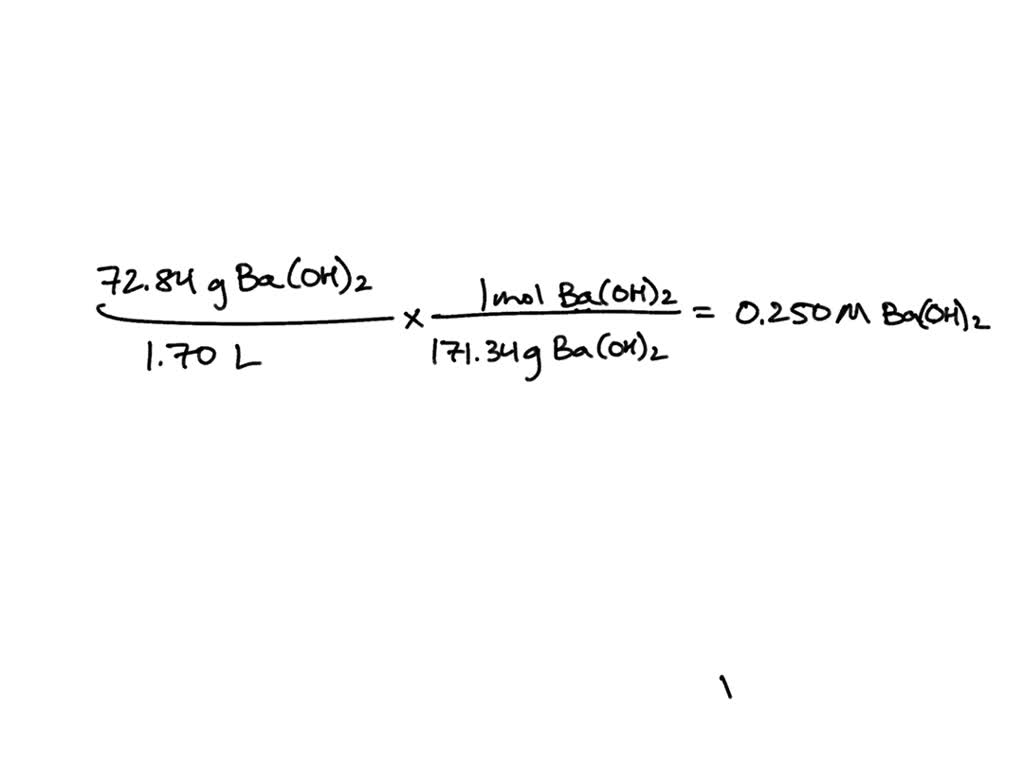 SOLVED 72.84 g sample of Ba(OH)2 is dissolved in enough water to make