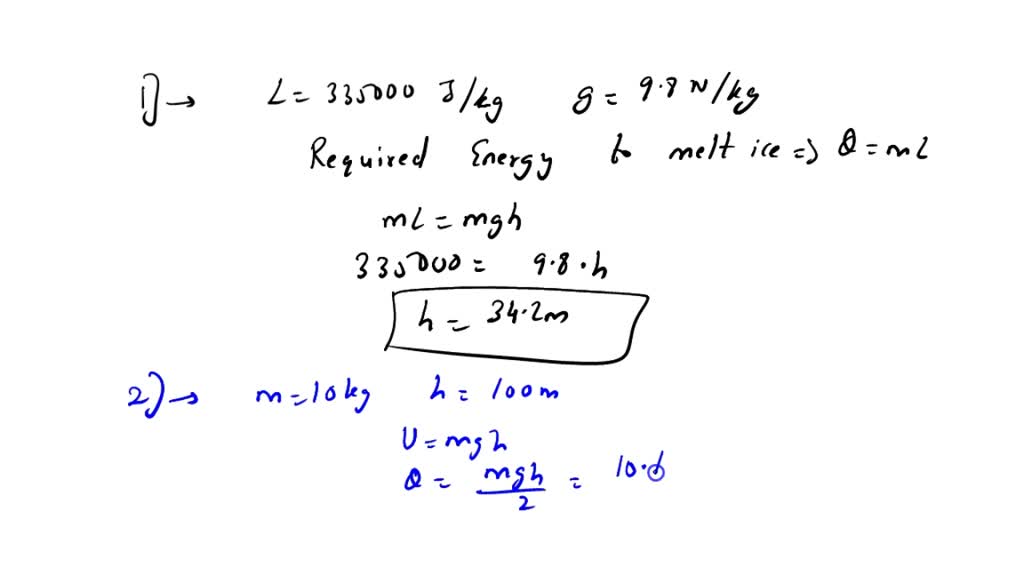 SOLVED: 1. Calculate the height that a block of ice at 0°C must be ...