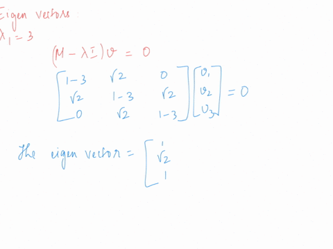1-3x3-matrix-diagonalization-find-the-eigenvalues-and-eigenvectors-of-the-following-matrix-v2-0-vz-vz-m-b-normalize-the-eigenvectors-and-show-that-they-are-orthonormal-what-property-of-m-gar-28434