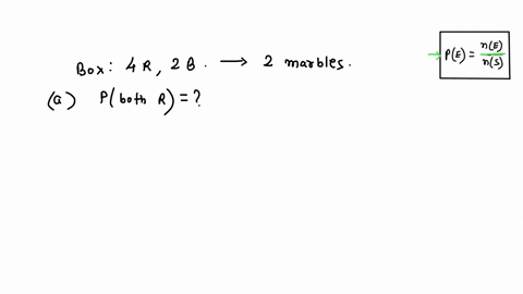 a-box-contains-4-red-and-2-blue-marbles-find-the-probability-that-if-two-marbles-are-drawn-at-randomwith-replacement-a-both-are-red-b-one-is-red-and-one-is-blue-65924