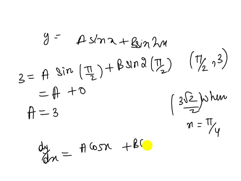 A Curve Has Equation Y = A Sin X + B Sin 2x. The Curve Passes Through ...