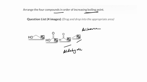 arrange-the-four-compounds-in-order-of-increasing-boiling-point-question-list-4-images-drag-and-drop-into-the-appropriate-area
