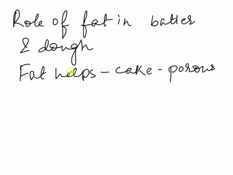 question-21-fat-in-batter-andlor-dough-primarily-contributes-to-elasticity-moistness-nutritiona-content-tenderization-83064