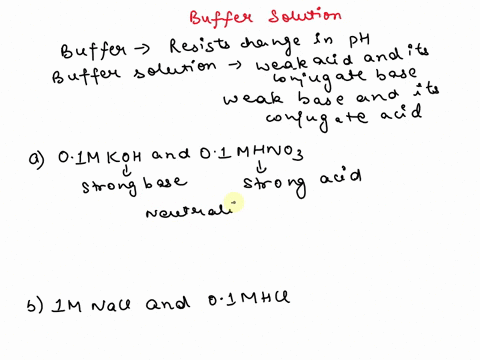 which-of-the-following-solutions-is-a-buffer-system-a-01-m-koh-and-01-m-hno3-b-1-m-nacl-and-01-m-hci-c-1-m-kt-and-01-mhno3-d-1-m-hcn-and-01-m-licn-e-01-mhcn-and-01-m-licl-73447