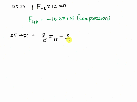 q3-determine-the-forces-in-members-fj-hjand-hk-of-the-k-truss-shown-l6m-6m-n-25kn-8m-k-50-kn-8m-g-h-50-kn-8m-e-50-kn-8m-50954