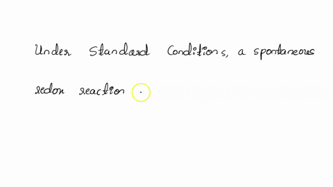 under-standard-conditions_-a-spontaneous-redox-reaction-will-have-a-ag-cell-which-is-ecell-which-is-and-an-equilibrium-constant-which-is-an-zero-negative-between-zero-and-positive-negative-g-86981