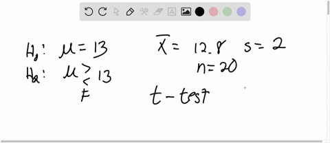 a-population-mean-is-13-the-sample-mean-is-128-and-the-sample-standard-deviation-is-two-the-sample-size-is-20-what-distribution-should-you-use-to-perform-a-hypothesis-test-assume-the-underlying-popula