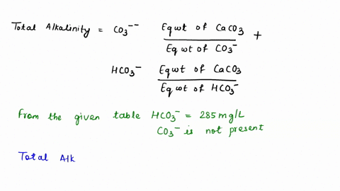 total-hardness-carbonate-hardness-and-noncarbonate-hardness-calculate-the-alkalinity-for-the-following-water-in-mgl-as-caco-anions-mgl-cations-mgl-hcos-135-ca-94-28-sox-134-mg-fe2-20-ph-78-k-07239