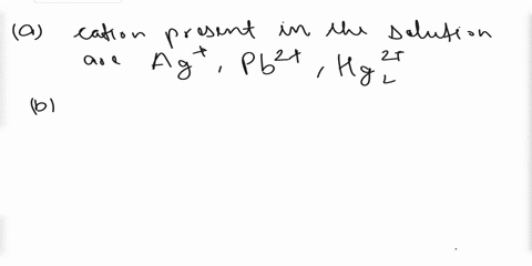 for-an-unknown-solution-that-contains-at-least-one-of-the-group-cations-answer-following-questions-a-upon-adding-6-m-hci-to-the-unknown-solution-white-precipitate-forms-what-cations-may-be-p-45552