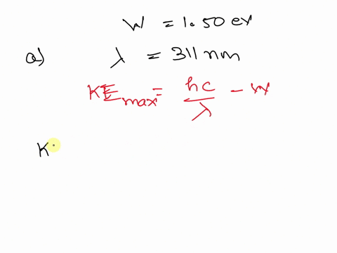 3-a-metal-surface-has-a-work-function-of-150-ev-a-calculate-the-maximum-kinetic-energy-in-ev-of-electrons-ejected-from-this-surface-by-electromagnetic-radiation-of-wavelength-344-nm-125-pts-92238