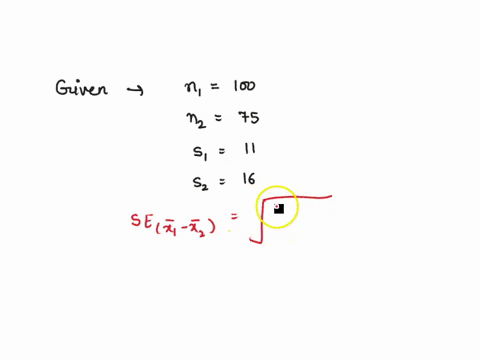 use-the-formula-to-find-the-standard-error-of-the-distribution-of-differences-in-sample-meansx1-x2-_-samples-of-size-100-from-population-1-with-mean-90-and-standard-deviation-11and-samples-o-30884