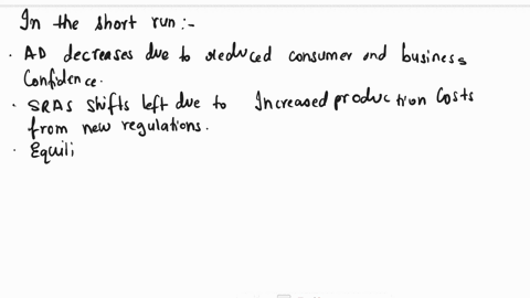 question-9-5-points-llsten-the-economy-is-in-long-run-equilibrium-congress-passage-of-new-laws-significantly-increasing-the-regulation-of-business-it-is-assumed-that-everything-else-stays-co-96089