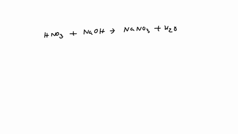 how-many-milliliters-of-a-0634-m-naoh-solution-are-needed-to-neutralize-550-mlof-0225-m-solution-of-hno3-78645
