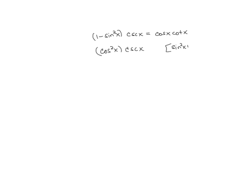 complete-the-proof-of-the-identity-by-choosing-the-rule-that-justifies-each-step-sin-cscx-cosx-colx-to-see-detailed-description-of-rule-select-the-more-information-button-to-the-right-of-the-19759