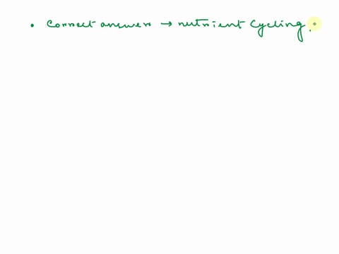which-of-the-following-is-a-regulating-service-of-ecosystems-a-education-b-nutrient-cycling-c-recreation-d-providing-genetic-resources-e-soil-formation-19426
