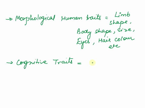 what-traits-define-humans-discuss-among-yourselves-what-traits-define-humans-o-these-traits-should-not-be-polymorphic-across-humans-o-do-not-choose-any-human-specific-disorders-write-your-tr-60441