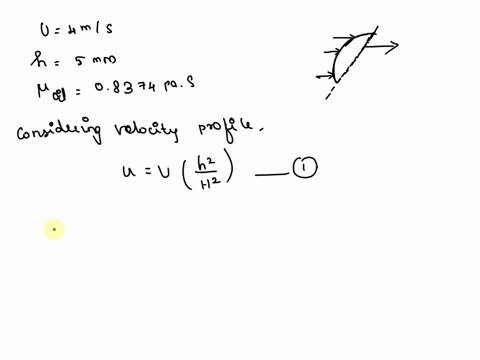 2-124-a-large-plate-is-pulled-at-a-constant-speed-of-u-4-ms-over-a-fixed-plate-on-5-mm-thick-engine-oil-film-at-20c-assuming-a-half-parabolic-velocity-profile-in-the-oil-film-while-the-flow-31592