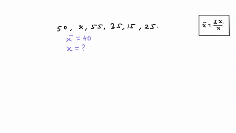 if-the-mean-of-the-values-50x-5535_-1525-is-40-then-the-value-of-x-must-be-44208