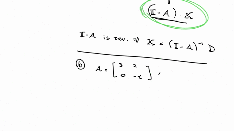 a-show-that-if-xa-xd-then-xi-a-1-d-provided-that-i-a-is-invertible-b-suppose-that-aleftbeginarrayr-2-37861