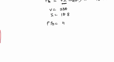 an-electric-motor-drives-a-mechanical-load-taking-188-a-from-a-230-v-source-calculate-the-power-input-of-the-motor-32901