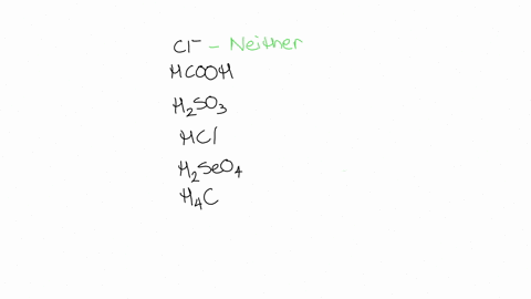 identify-cl-hcooh-h2so3-h4c-hcl-h2seo4-as-a-strong-acid-weak-base-weak-acid-strong-base-or-neither
