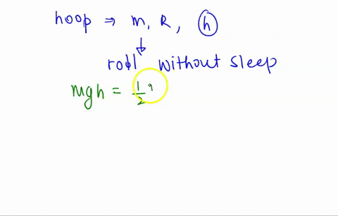 a-hoop-of-mass-m-and-radius-r-rolls-without-slipping-down-a-ramp-of-vertical-height-h-what-is-the-angular-velocity-w-of-the-hoop-at-the-bottom-of-the-ramp-31325
