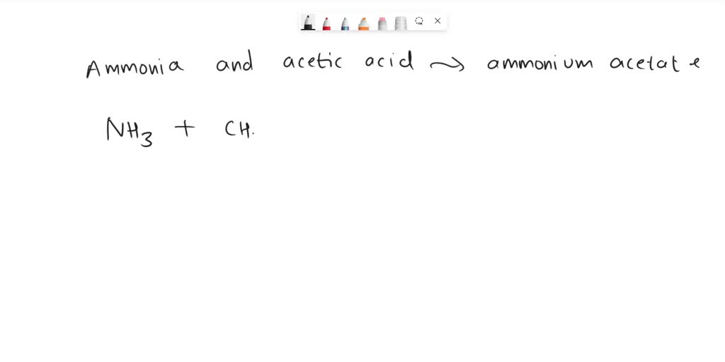 SOLVED: what is the balanced chemical equation for ammonia and acetic acid