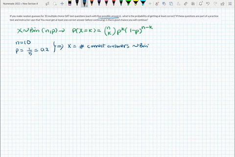 if-you-make-random-guesses-for-10-multiple-choice-sat-test-questions-each-with-five-possible-answers-what-is-the-probability-of-getting-at-least-correct-if-these-questions-are-part-of-a-prac-88747