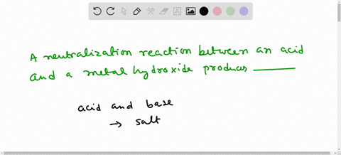 a-neutralization-reaction-between-an-acid-and-a-metal-hydroxide-produces-select-one-oxygen-gas-hydrogen-gas-water-and-a-salt-ammonia-sodium-hydroxide-04454