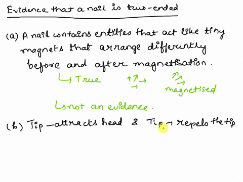 which-of-the-three-statements-below-provides-evidence-that-a-magnetized-nail-can-be-considered-to-be-two-ended-i-a-nail-contains-entities-that-act-like-tiny-magnets-and-are-arranged-differen-97003