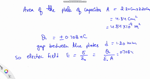 two-220-cm-220-cm-plates-that-form-a-parallel-plate-capacitor-are-charged-to-0708-nc-what-is-the-electric-field-strength-inside-the-capacitor-if-the-spacing-between-the-plates-is-120-mm-what-85966