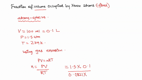 the-radius-of-a-xenon-atom-is-13-10-8-cm-a-100-ml-flask-is-filled-with-xe-at-a-pressure-of-10-atm-an-04136
